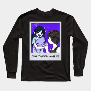 YOU TAGGED AUBREY Long Sleeve T-Shirt